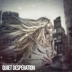 Quiet Desperation