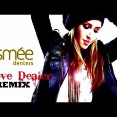 Esmee Denters - Love Dealer (8 Bit Remix)