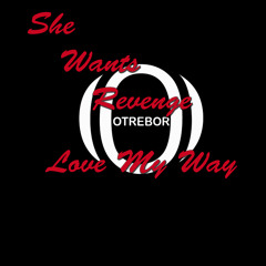 Love My Way - She Wants Revenge - Remix - Otrebeat