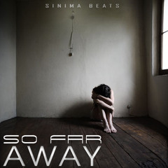 So Far Away