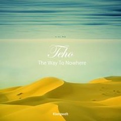 Teho_The Way To Nowhere_Undo remix (Preview)