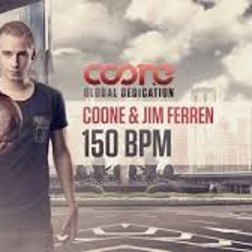 COONE FT. JIM FERREN - 150 BPM (A-POCALYPSE RMX)