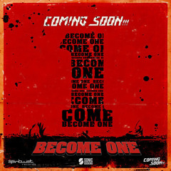 COMING SOON!!! - "BECOME ONE EP" - 4 TRACKS TEASER - SPINTWIST RECORDS