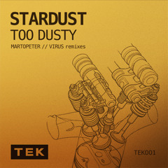 TOO DUSTY - STARDUST