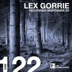 Lex Gorrie - Recurring Nightmare (Original Mix)