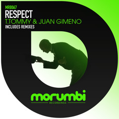 T. Tommy & Juan Gimeno - Respect (Di Carlo, Blas Marin & Sergio Navarro Remix)
