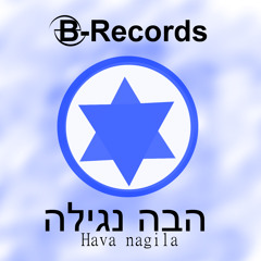 Hava Nagila House Edit