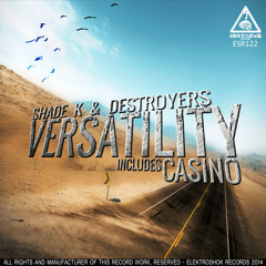 Shade K & Destroyers - Versatility(Original Mix)