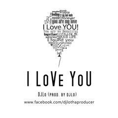 DjLo - I Love You (Prod by DjLo)
