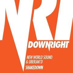 New World Sound & Uberjak'd - Shakedown (OUT NOW)
