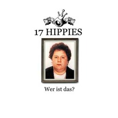 Ungarn Walzer - 17 Hippies