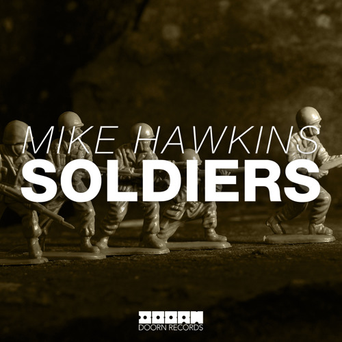 Mike Hawkins - Soldiers (Original Mix)