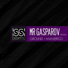 Mr. Gasparov - Ground [OUT NOW]