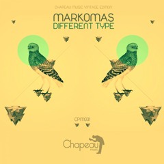 Markomas - Different Type (Original Mix) // Chapeau Music