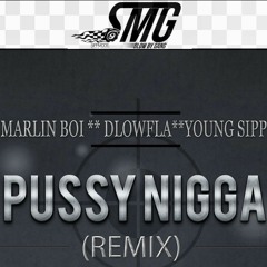 S.M.G. #BLOWBYGANG-PU$$Y Nigga remix