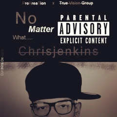 No Matter What - Chrisjenkins