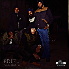 Erie. (Prod. EARDRUM) - Ace Bangaz