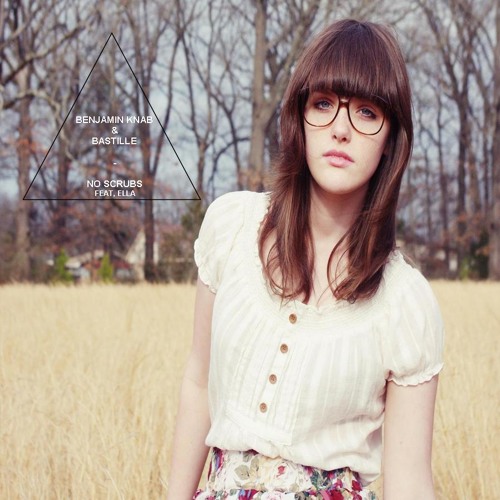 BENJAMIN KNAB & BASTILLE - NO SCRUBS ( FEAT. ELLA) [FREE DOWNLOAD]