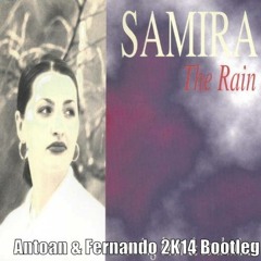 Samira - The Rain (Antoan & Fernando 2K14 Bootleg)
