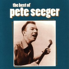 Pete Seeger - "Down By The Riverside"