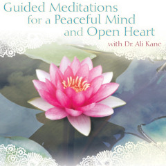 Deep Relaxation -  Guided Meditations for a Peaceful Mind and Open Heart