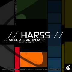 Mephia & Andrum - Harss | Jeng Do mix (128kbps)