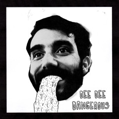 Dee Dee Dangerous