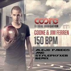 Coone & Jim Ferren - 150 Bpm (Alejo Pardos & Stylephyxer Remix)
