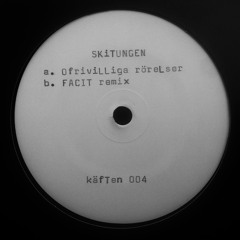 FACIT remix (käfTen004 B)