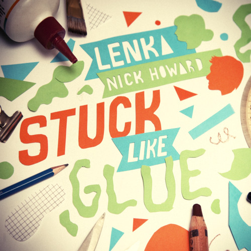 Stuck Like Glue - Feat. Lenka