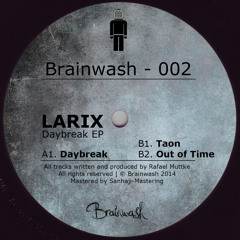 Larix - Daybreak EP / Brainwash 002 / 12"