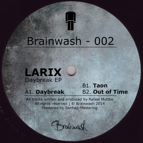 Larix - Daybreak EP / Brainwash 002 / 12"