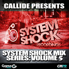 CALLIDE - SYSTEM SHOCK MIX SERIES - VOL 5