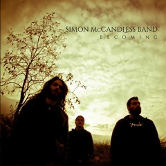 Simon McCandless Band - Shaking The Hand Of Solitude