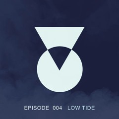 TOC Podcast Episode 004 - Low Tide