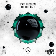 L'N'F & Leo Leal - The Cellar (Kindimmer's Punchin Around Remix)