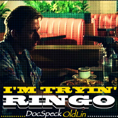 I'm Tryin' Ringo [Prod. OldLin]