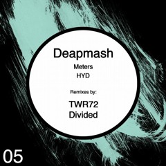 Deapmash - Meters (TWR72 Break It Remix)