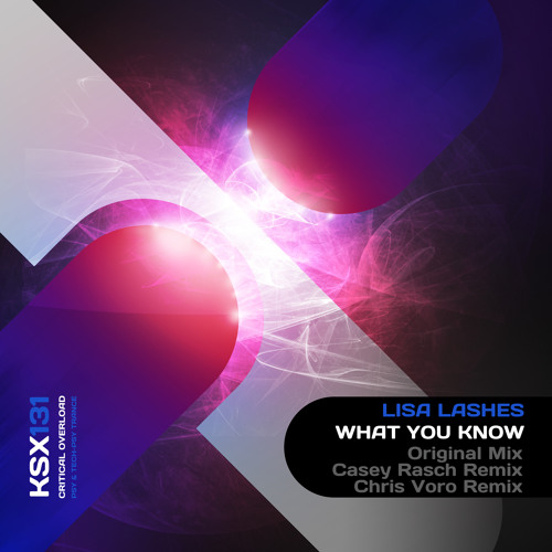 Lisa Lashes - What You Know