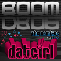 DATGirl - Boom Drop (Matnetik Remix)