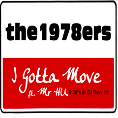 I Gotta Move by the1978ers ft. Mr HU
