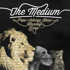 The Medium Sampler *EXCLUSIVE*(Pope Adrian Bless X Diop X Mandog) *SNEAK PEAK*