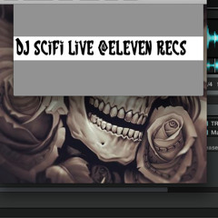 DJ SCIFI LIVE@ ELEVEN RECS 2014