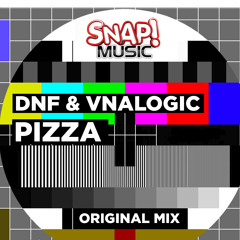 DNF & Vnalogic - Pizza