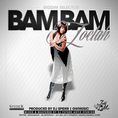 BAM BAM ZOELAH Produced By DJ SPIDER Written By ZOELAH MUSIC (SOCA 2014)