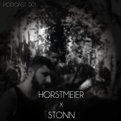 HORSTMEIER & STONN - PODCAST 001