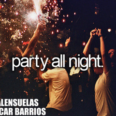 Party All Night (Feat. Oscar Barrios)