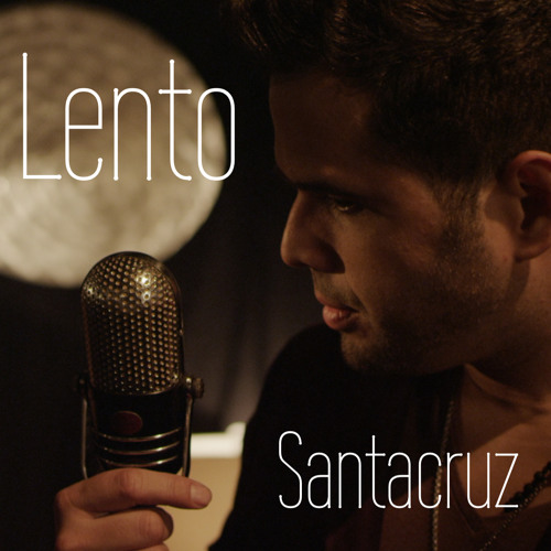 Stream Lento by Daniel Santacruz | Listen online for free on SoundCloud