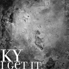 KY - "I Get It" (Prod. Big Lo$)
