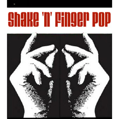 Shake 'n' Finger Pop Jam